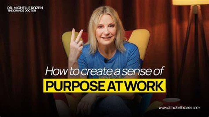 How do you create a sense of purpose at work?