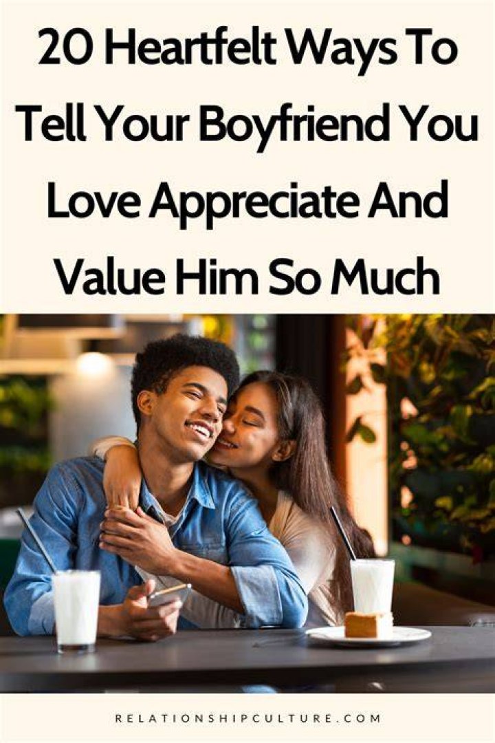 How do you tell a boy that you love him?