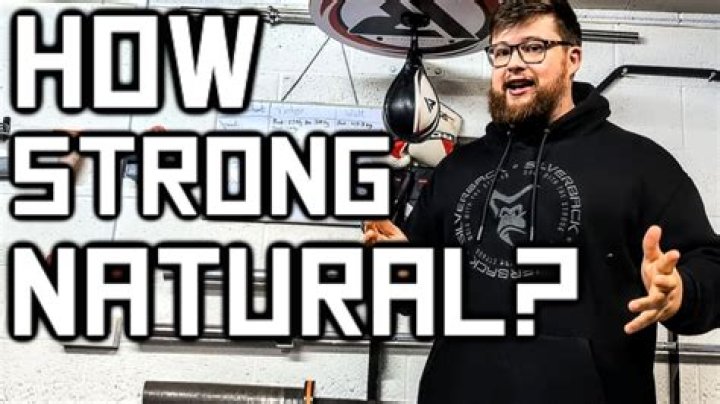 How strong can a person get naturally?