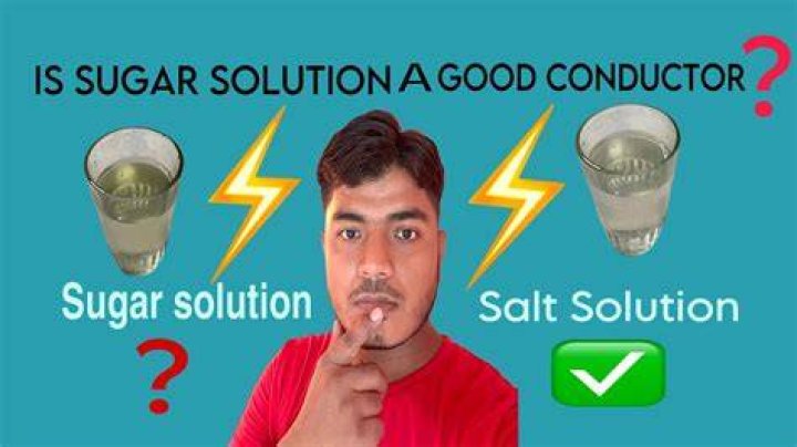 Is sugar a conductor?
