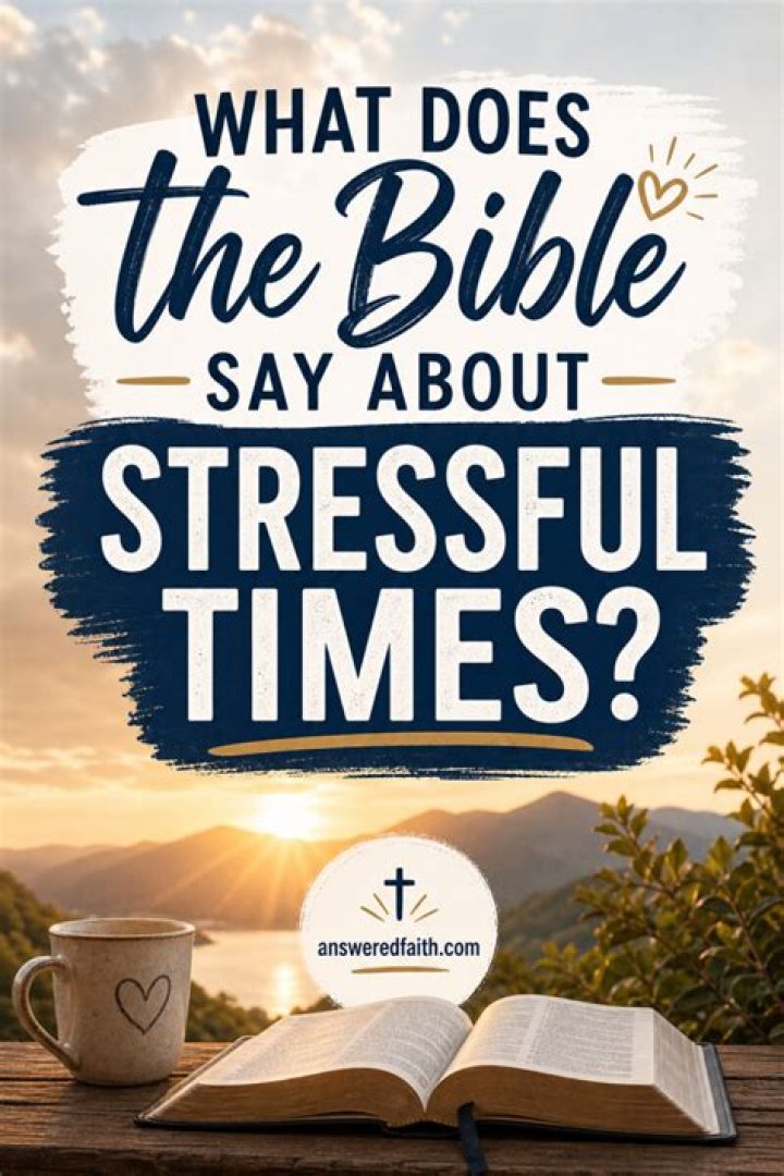 What does the Bible say about stressful situations?