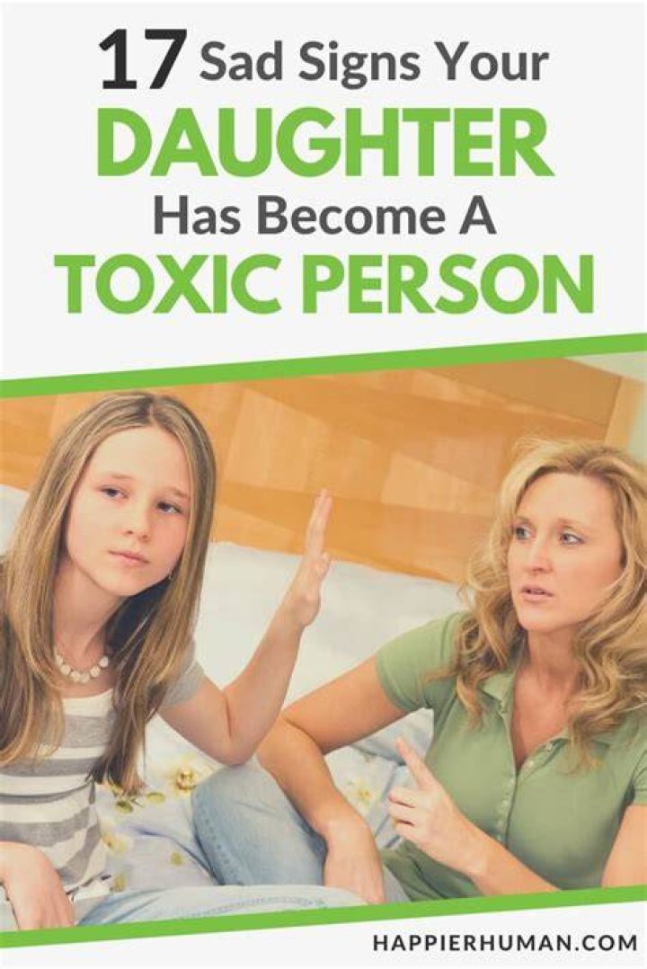 What if your daughter is toxic?